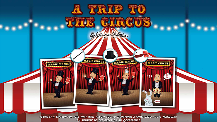 A Trip to The Circus by George Iglesias &amp; Twister Magic - Trick