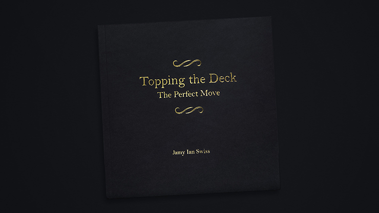 Topping the Deck: The Perfect Move by Jamy Ian Swiss - Book
